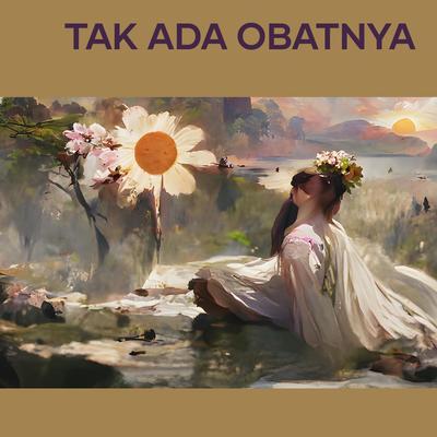 Tak Ada Obatnya's cover