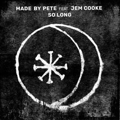 So Long (Solomun Remix) By Made By Pete, Jem Cooke, Solomun's cover