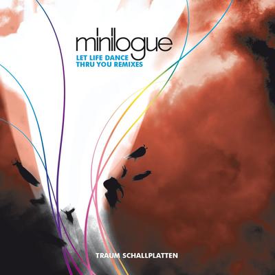 Let Life Dance Thru You (Microtrauma Remix) By Minilogue, Microtrauma's cover