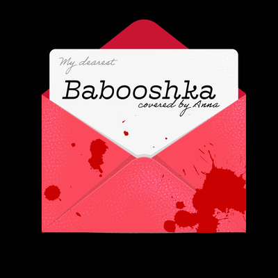 Babooshka By Annapantsu's cover