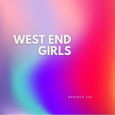 West end girls (Radio Edit) By Marcelo Vak's cover