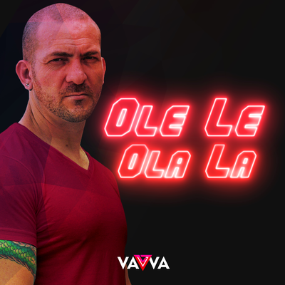 Ole Le Ola La (Radio-Edit) By DJ Vavva's cover