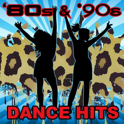 80s & '90s Dance Hits (Re-Recorded / Remastered Versions)'s cover