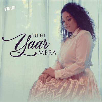 Tu Hi Yaar Mera's cover