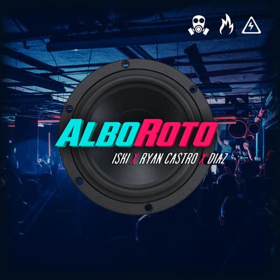 Alboroto By イズキ, Ryan Castro, Diaz's cover