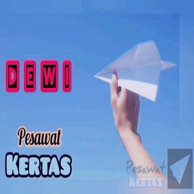Dewi By Pesawat Kertas's cover