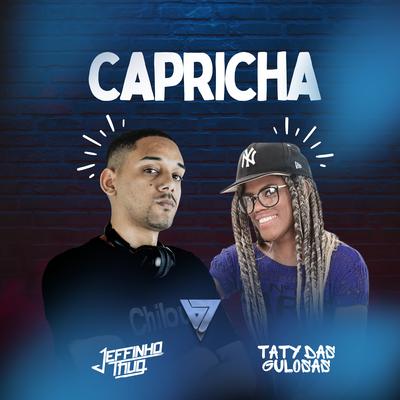 Capricha By Taty das Gulosas, Dj Jeffinho Thug's cover