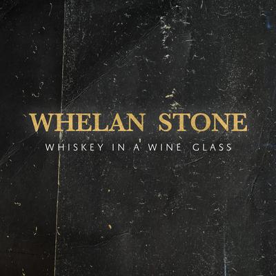 Whiskey in a Wine Glass By Whelan Stone's cover