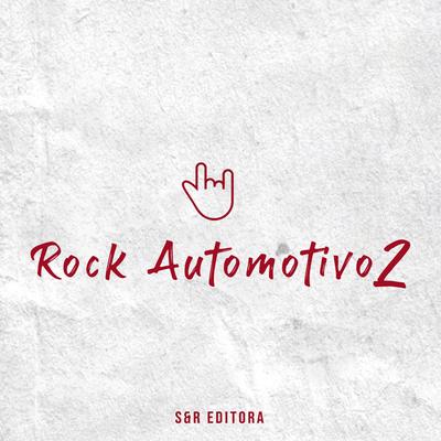 Rock Automotivo, Vol. 2 By DJ Pablo RB, MC VukVuk, Mc 2g's cover