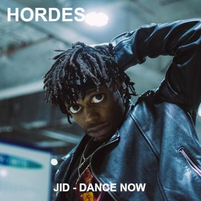 Dance Now By JID, Hordes's cover