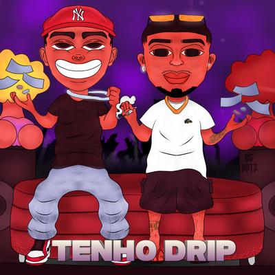 Tenho Drip By Meno Gs, Grilo's cover