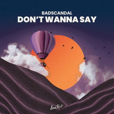 Don't Wanna Stay By Badscandal's cover