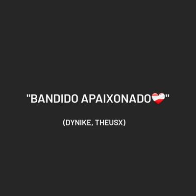 Bandido apaixonado (feat. theusx)'s cover