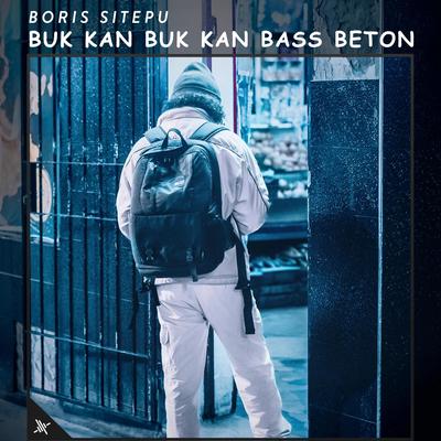 DJ Buk Kan Buk Kan Bass Beton By Boris Sitepu's cover