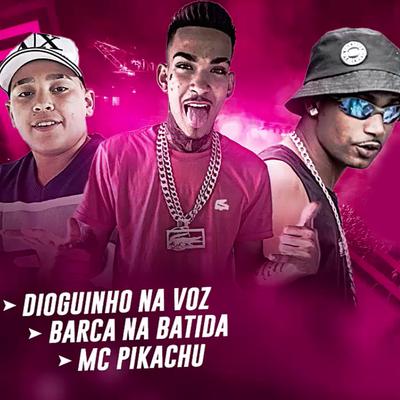 Ela Quer Pau (feat. Mc Pikachu) (Brega Funk) By Dioguinho na Voz, Barca Na Batida, Mc Pikachu's cover