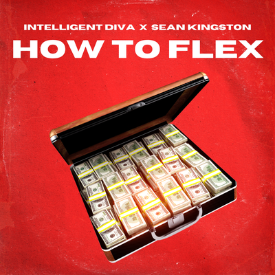 How To Flex By Intelligent Diva, Sean Kingston's cover