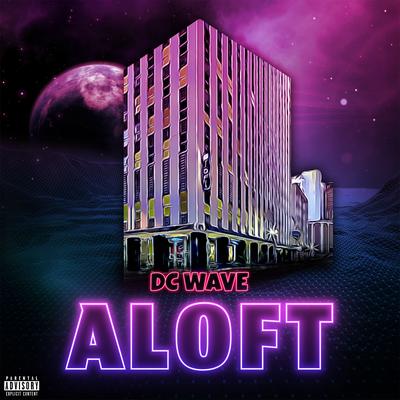 Aloft By DC Wave's cover