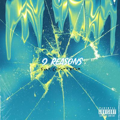 9 Reasons By LUVKA$h, Calvary Kylan's cover