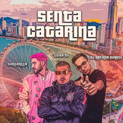 Senta Catarina By Guiba 011, Tortorella, DJ Rafinha Duarte's cover