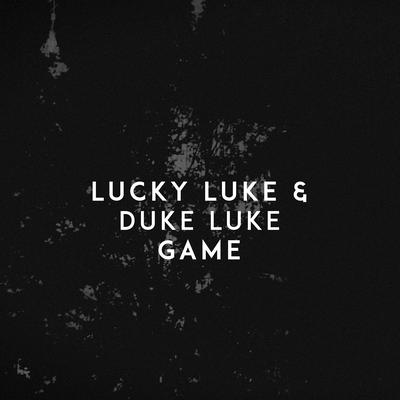 Game By Lucky Luke, Duke Luke's cover