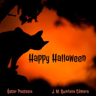 Happy Halloween By J. M. Quintana Cámara, Oscar Pascasio's cover