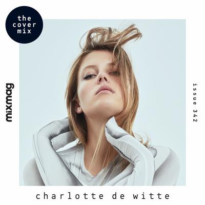 Mixmag Presents Charlotte de Witte (DJ Mix)'s cover