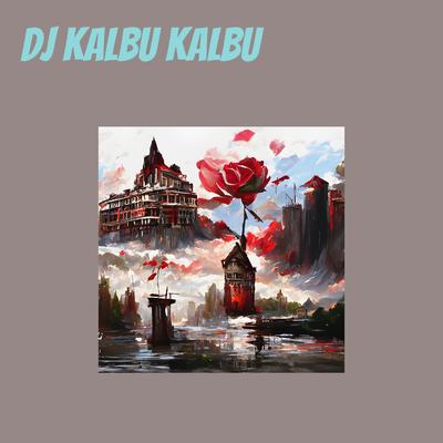 Dj Kalbu Kalbu's cover