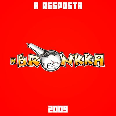 A Resposta By A BRONKKA, Swingueira das Antigas's cover