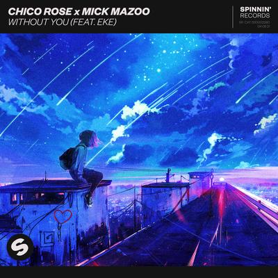 Without You (feat. EKE) By Mick Mazoo, Chico Rose, EKE's cover