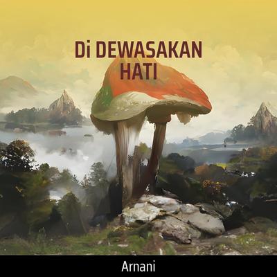 Di Dewasakan Hati's cover