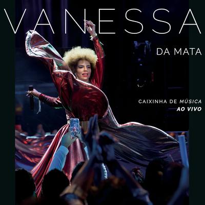 Vá pro Inferno Com Seu Amor (Ao Vivo) By Vanessa Da Mata's cover