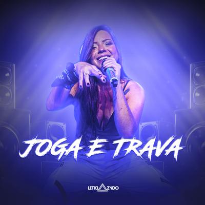 Joga e Trava By Letícia Azvdo's cover