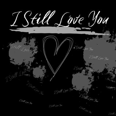 I Still Love You's cover