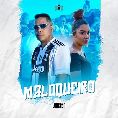 Maloqueiro By Jansen, Máfia Records's cover