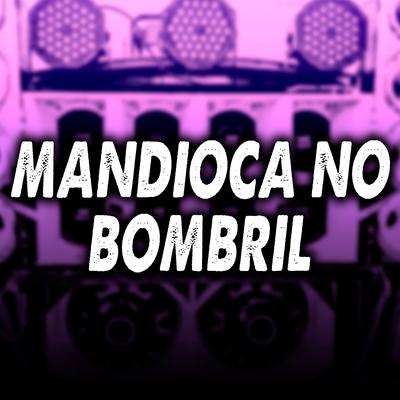 Mandioca no Bombril By O Maromba's cover