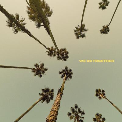 We Go Together By In Paradise's cover