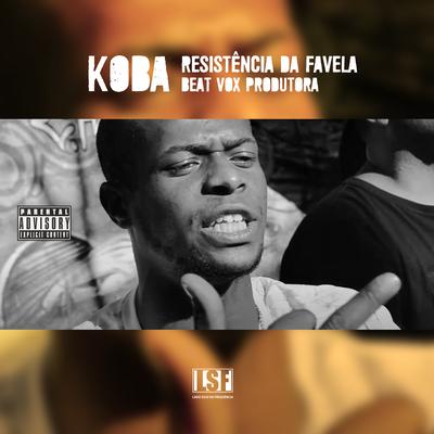 Resistência de Favela By Koba, Lado Sujo da Frequência's cover