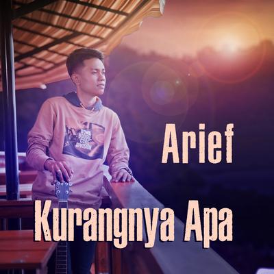 Kurangnya Apa By Arief's cover