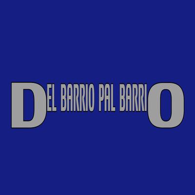 DEL BARRIO PAL BARRIO (2022 Versión remasterizada)'s cover