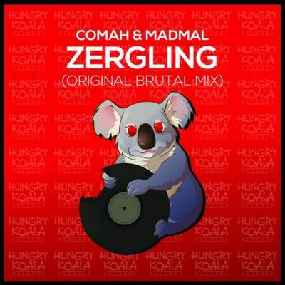 Zergling (Original Brutal Mix) By Comah, MadMal's cover
