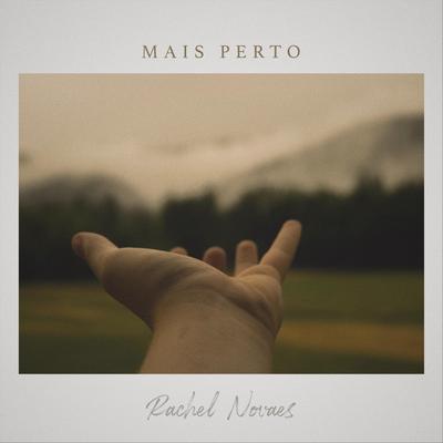 Mais Perto By Rachel Novaes's cover