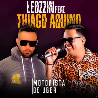 Motorista de Uber (feat. Thiago Aquino) (feat. Thiago Aquino) By Leozzin's cover