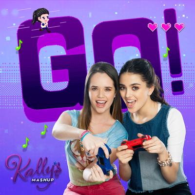 GO! By Maia Reficco, KALLY'S Mashup Cast's cover