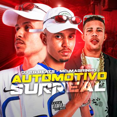 Automotivo Surreal (feat. Mc Magrinho) By DJ TG Beats, Mc Magrinho's cover