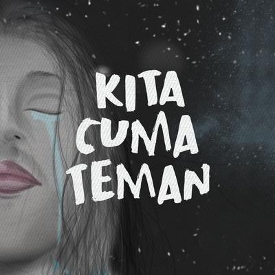 Kita Cuma Teman's cover