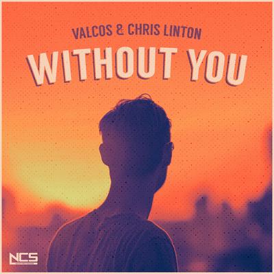Without You By Valcos, Chris Linton's cover