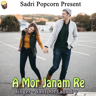 A Mor Janam Re By Santosh Laundry's cover