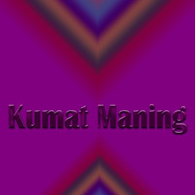 Kumat Maning's cover