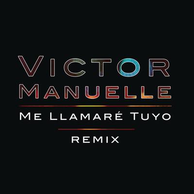 Me Llamaré Tuyo (feat. Gocho) (Remix Version)'s cover