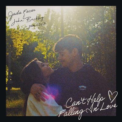 Can't Help Falling In Love (Acoustic) By Jada Facer, John Buckley, john & jada's cover
